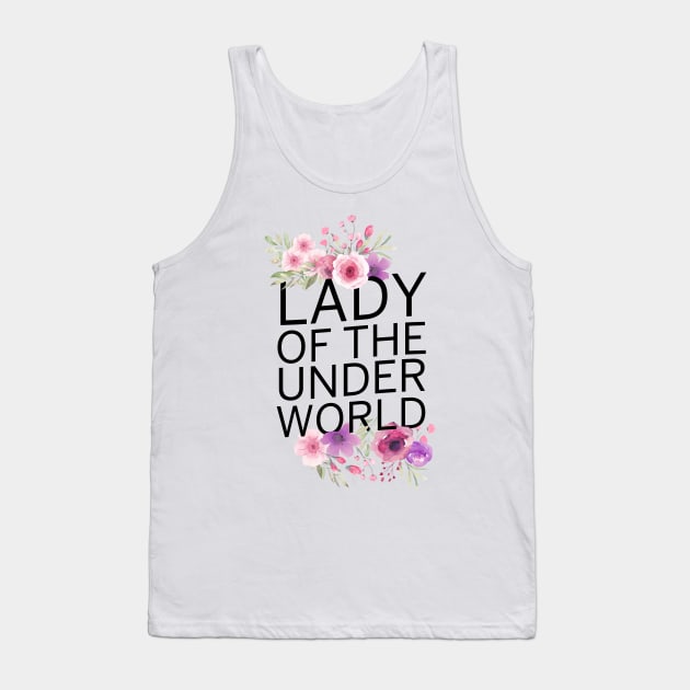 Lady of the Underworld Tank Top by byebyesally